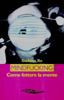 Mindfucking – Come Fottere la Mente