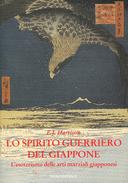 Lo Spirito Guerriero del Giappone - L'Esoterismo della Arti Marziali Giapponese, Harrison E.J.