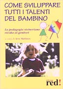 Come sviluppare tutti i Talenti del Bambino – La Pedagogia Steineriana Rivolta ai Genitori