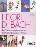 I Fiori di Bach – La Floriterapia per Ritrovare l’Armonia tra Corpo e Mente