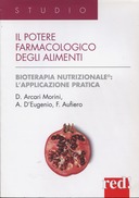 Il Potere Farmacologico degli Alimenti