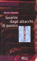 Guarire dagli Attacchi di Panico