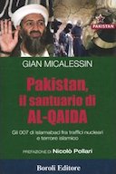 Pakistan, il Santuario di Al-Qaida • Gli 007 di Islamabad fra Traffici Nucleari e Terrore Islamico