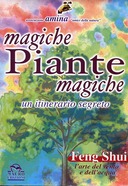 Magiche Piante Magiche – Feng Shui l’Arte del Vento e dell’Acqua