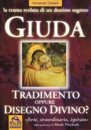 Giuda – Tradimento Oppure Disegno Divino?