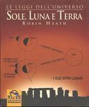 Sole, Luna e Terra – I Due Ritmi Lunari