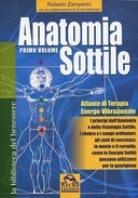 Anatomia Sottile – Atlante di Terapia Energo-Vibrazionale – Primo Volume