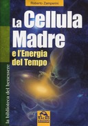 La Cellula Madre e l’Energia del Tempo