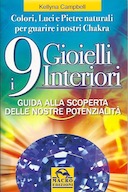 I 9 Gioielli Interiori - Guida alla Scoperta delle Nostre Potenzialità - Riscoprire le Inclinazioni del Proprio Animo Attraverso una Meditazione che Cambia la Tua Vita, Campbell Kellyna