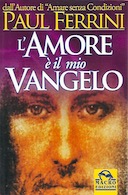 L’Amore è il Mio Vangelo