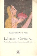 La Luce della Conoscenza – Pensieri, Riflessioni, Aforismi di una Avventuriera dello Spirito