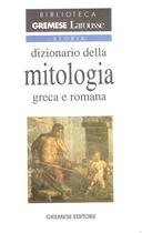 Dizionario della Mitologia Greca e Romana