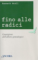 Fino alle Radici – Guarigione dell’Albero Genealogico