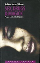 Sex, Drugs & Magic – Per una Psichedelia del Piacere
