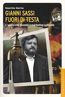 Fuori di Testa - L'Uomo che Inventò il Marketing Culturale, Marino Maurizio