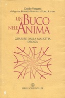 Un Buco nell’Anima – Guarire dalla Malattia Droga