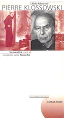 Pierre Klossowski – Sessualità, Vizio e Complotto nella Filosofia