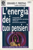 L’Energia dei Tuoi Pensieri