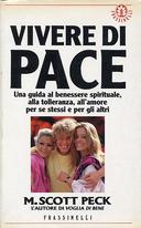 Vivere di Pace – Una Guida al Benessere Spirituale, alla Tolleranza, all’Amore per Se Stessi e per gli Altri