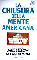 La Chiusura della Mente Americana - Come l'Istruzione ha Tradito la Democrazia e Impoverito lo Spirito degli Studenti d'Oggi, Bloom Allan