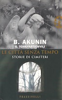 Le Città Senza Tempo – Storie di Cimiteri