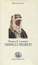 Dispacci e Segreti, Lawrence Thomas E.