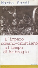 L’Impero Romano-Cristiano al Tempo di Ambrogio