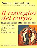 Il Risveglio del Corpo – Dai Sintomi alle Emozioni • Nei Segreti della Natura l’Arte della Salute