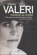 Tragedie da Ridere – Dalla Signorina Snob alla Vedova Socrate