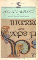 Accanto al Fuoco - Storie e Fiabe Irlandesi Raccolte e Presentate da Douglas Hyde, Autori vari