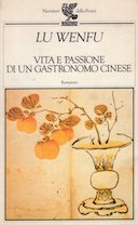 Vita e Passione di un Gastronomo Cinese