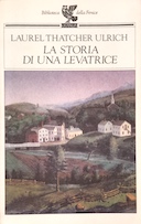 La Storia di una Levatrice – La Vita di Martha Ballard dal Suo Diario (1785-1812)