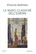 Le Radici Classiche dell’Europa