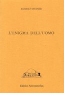 L’Enigma dell’Uomo – I Retroscena Spirituali della Storia Umana