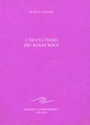 L’Occultismo dei Rosacroce