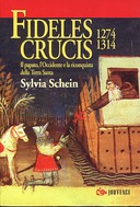 Fideles Crucis 1274 – 1314