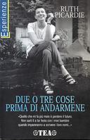 Due o Tre Cose Prima di Andarmene