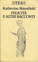 Felicità e Altri Racconti