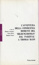 L’Avventura della Conoscenza – Momenti del «Bildungsroman» dal «Parzival» a Thomas Mann