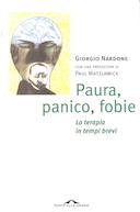 Paura, Panico, Fobie – La Terapia in Tempi Brevi
