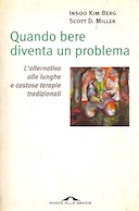 Quando Bere Diventa un Problema – L’Alternativa alle Lunghe e Costose Terapie Tradizionali