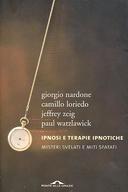 Ipnosi e Terapie Ipnotiche, Nardone Giorgio; Loriedo Camillo; Zeig Jeffrey; Watzlawick Paul