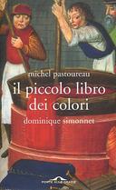 Il Piccolo Libro dei Colori, Pastoureau Michel; Simonnet Dominique