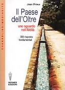 Il Paese dell'Oltre • Uno Sguardo nell'Aldilà - 300 Risposte Fondamentali, Prieur Jean