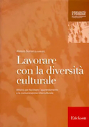 Lavorare con la Diversità Culturale – Attività per Facilitare l’Apprendimento e la Comunicazione Interculturale