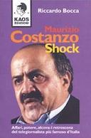 Maurizio Costanzo Shock – Affari, Potere, Alcova: i Retroscena del Telegiornalista più Famoso d’Italia