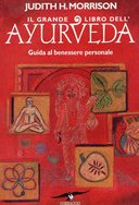 Il Grande Libro dell'Ayurveda - Guida al Benessere Personale, Morrison Judith H.