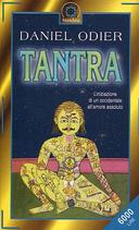 Tantra – L’Iniziazione di un Occidentale all’Amore Assoluto