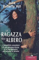 La Ragazza sull'Albero, Butterfly Hill Julia