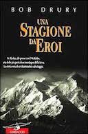 Una Stagione da Eroi, Drury Bob